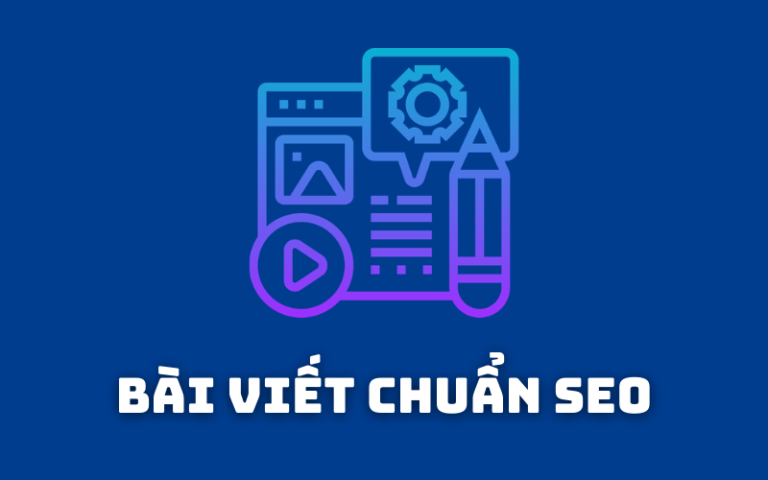 Chuẩn SEO Là Gì? Các Tiêu Chí Để Đánh Giá Website Chuẩn SEO