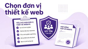 chọn công ty thiết kế website uy tín checklist 12 tiêu chí