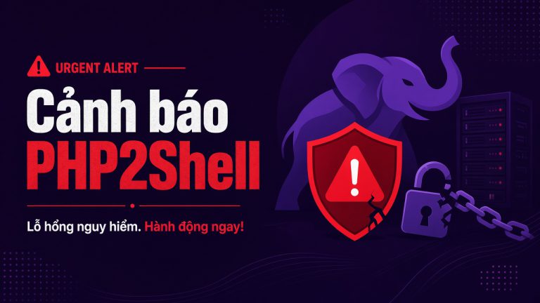 Cảnh báo lỗ hổng PHP2Shell (CVE-2026-109618 & CVE-2026-109619): Website WordPress cần cập nhật PHP ngay